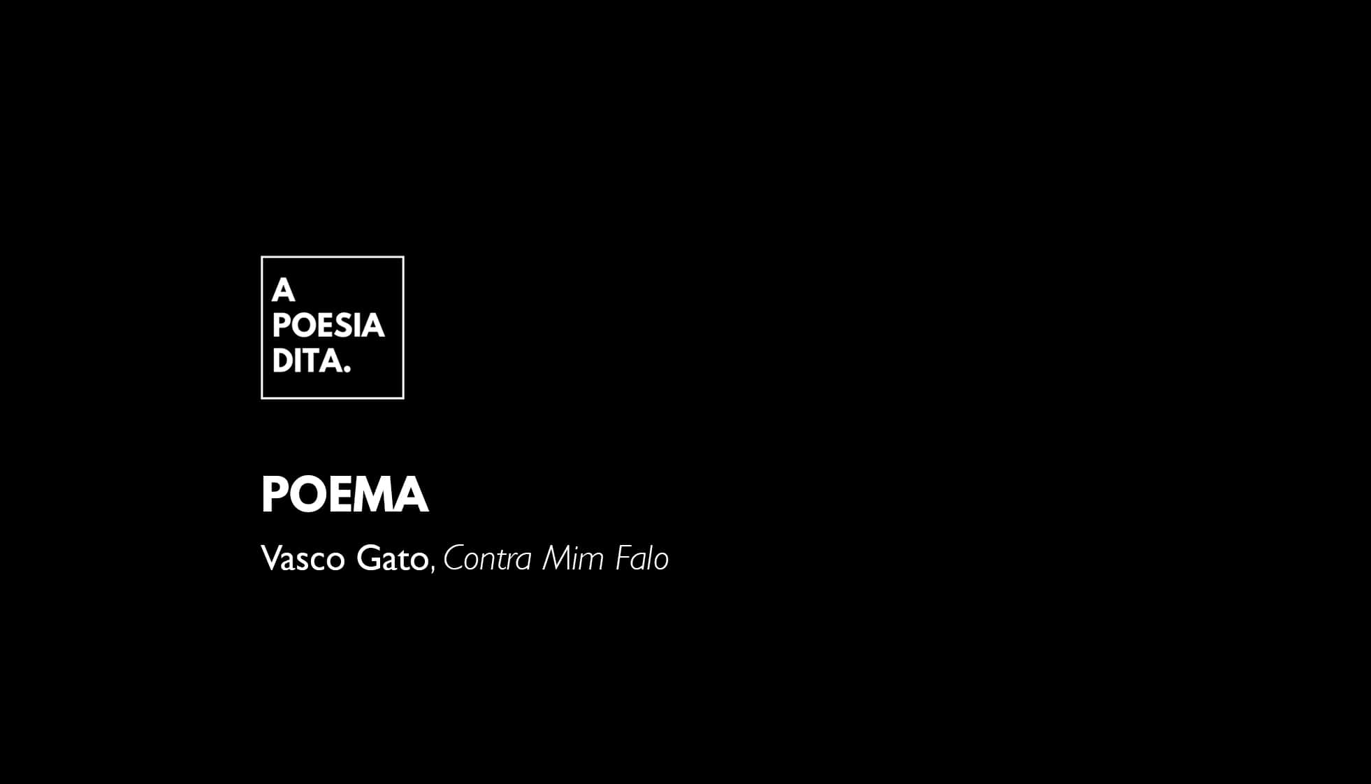 Um poema de Vasco Gato n’A Poesia Dita.