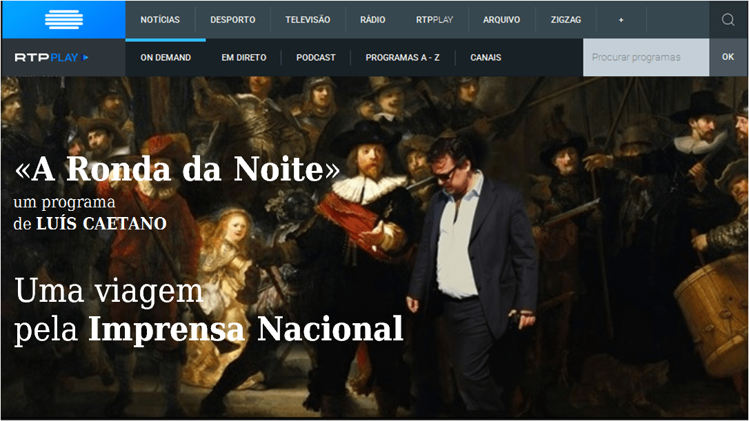 «Uma viagem pela Imprensa Nacional», por Luís Caetano em A Ronda da Noite