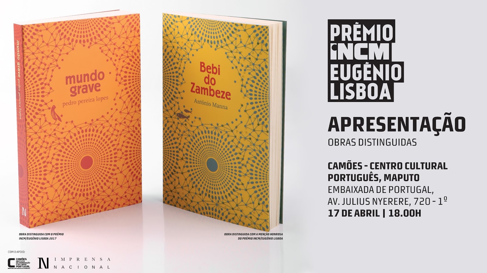 17-04-18 MAPUTO – Apresentação das duas obras distinguidas na 1.ª edição do Prémio INCM/Eugénio Lisboa