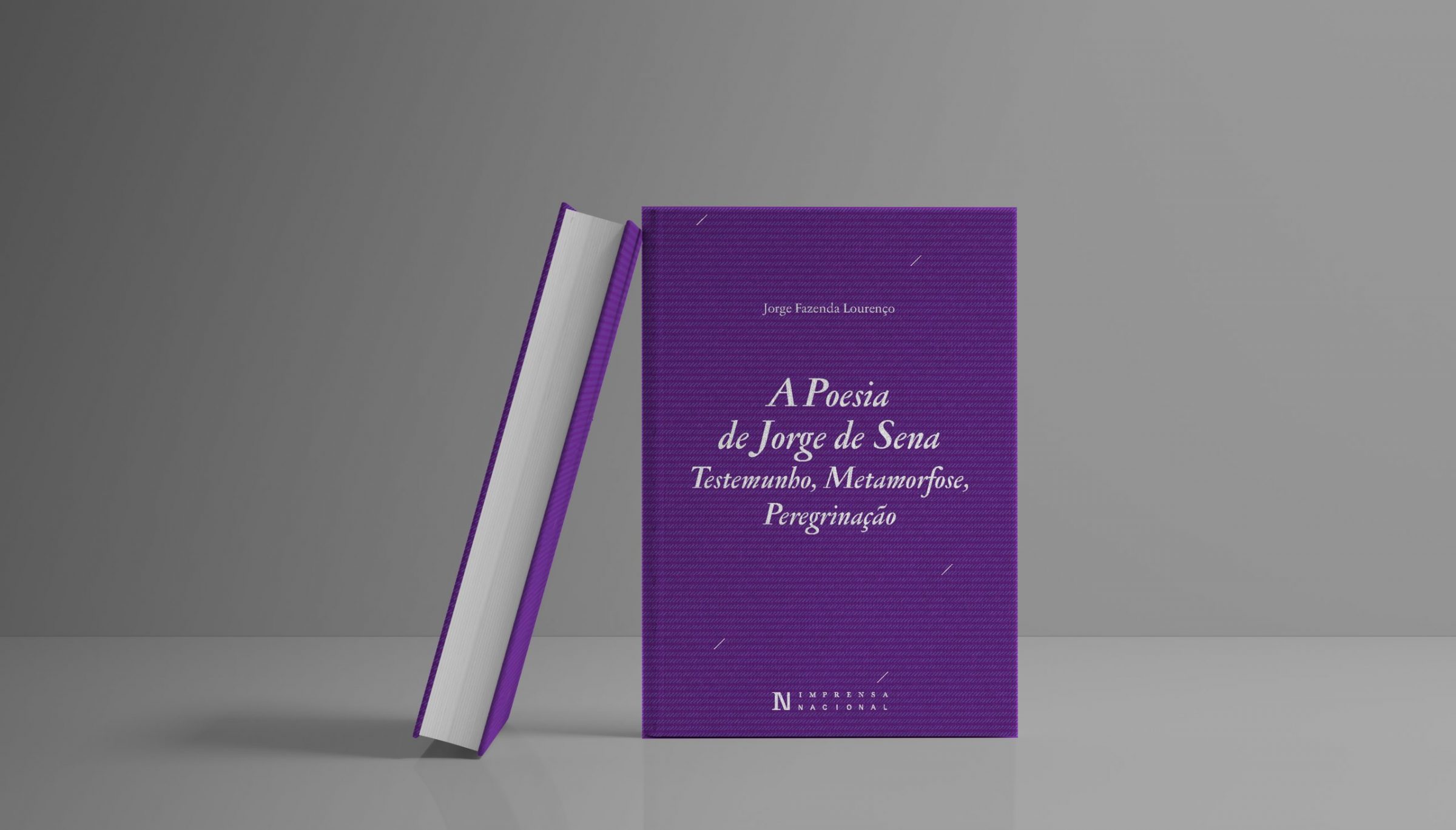A Poesia de Jorge de Sena. Testemunho, Metamorfose, Peregrinação, de Jorge Fazenda Lourenço