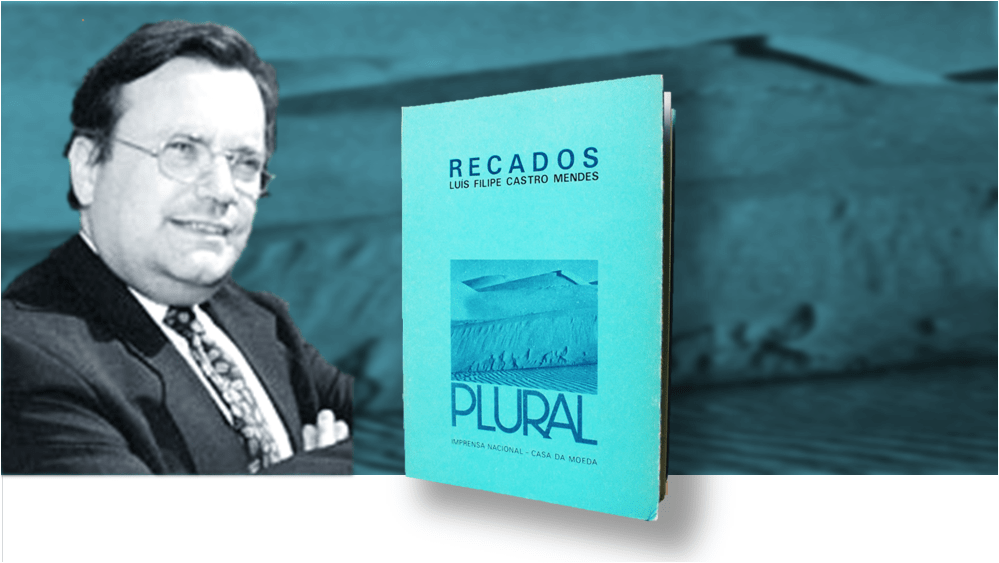 RECADOS, o título de estreia do poeta Luís Filipe Castro Mendes publicado na coleção PLURAL