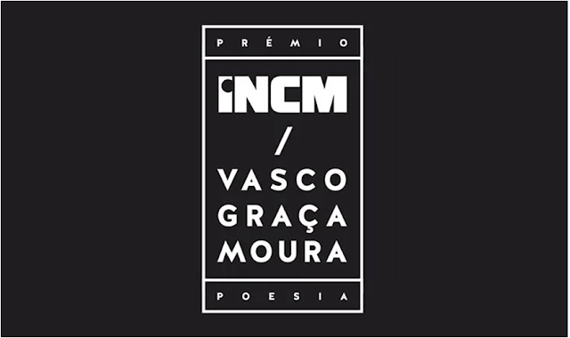PRÉMIO INCM/VASCO GRAÇA MOURA 2015 — POESIA (1.ª edição)