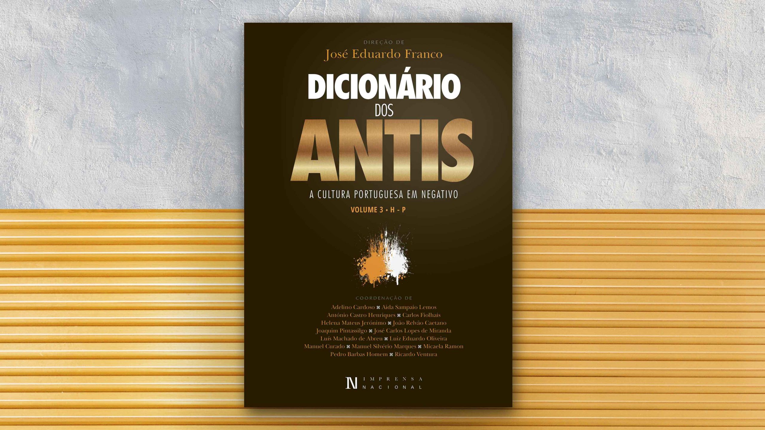 Volume 3 | Dicionário dos Antis: A Cultura Portuguesa em Negativo disponível online