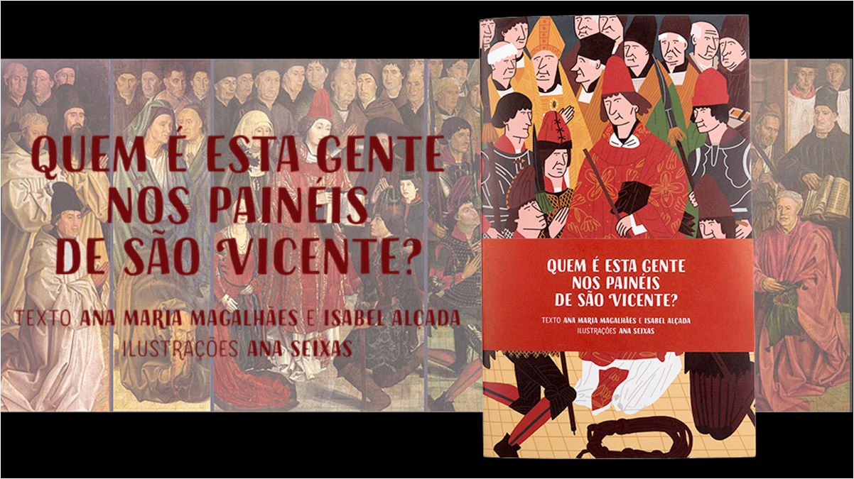 Quem é esta gente nos Painéis de São Vicente?, de Isabel Alçada e Ana Maria Magalhães, com ilustrações de Ana Seixas