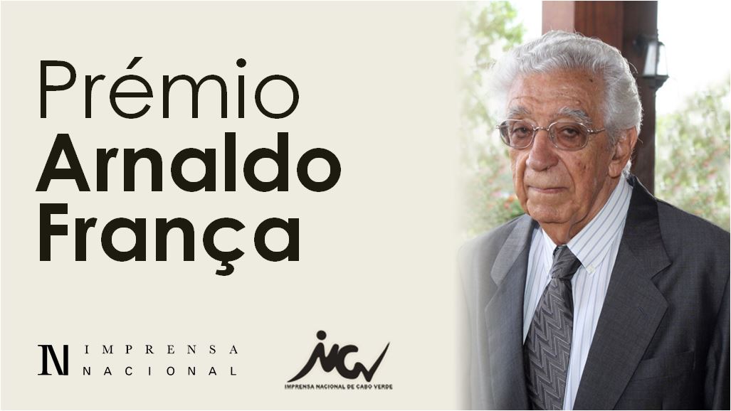 Novo Prémio Literário Arnaldo França criado pelas imprensas nacionais de Portugal e Cabo Verde