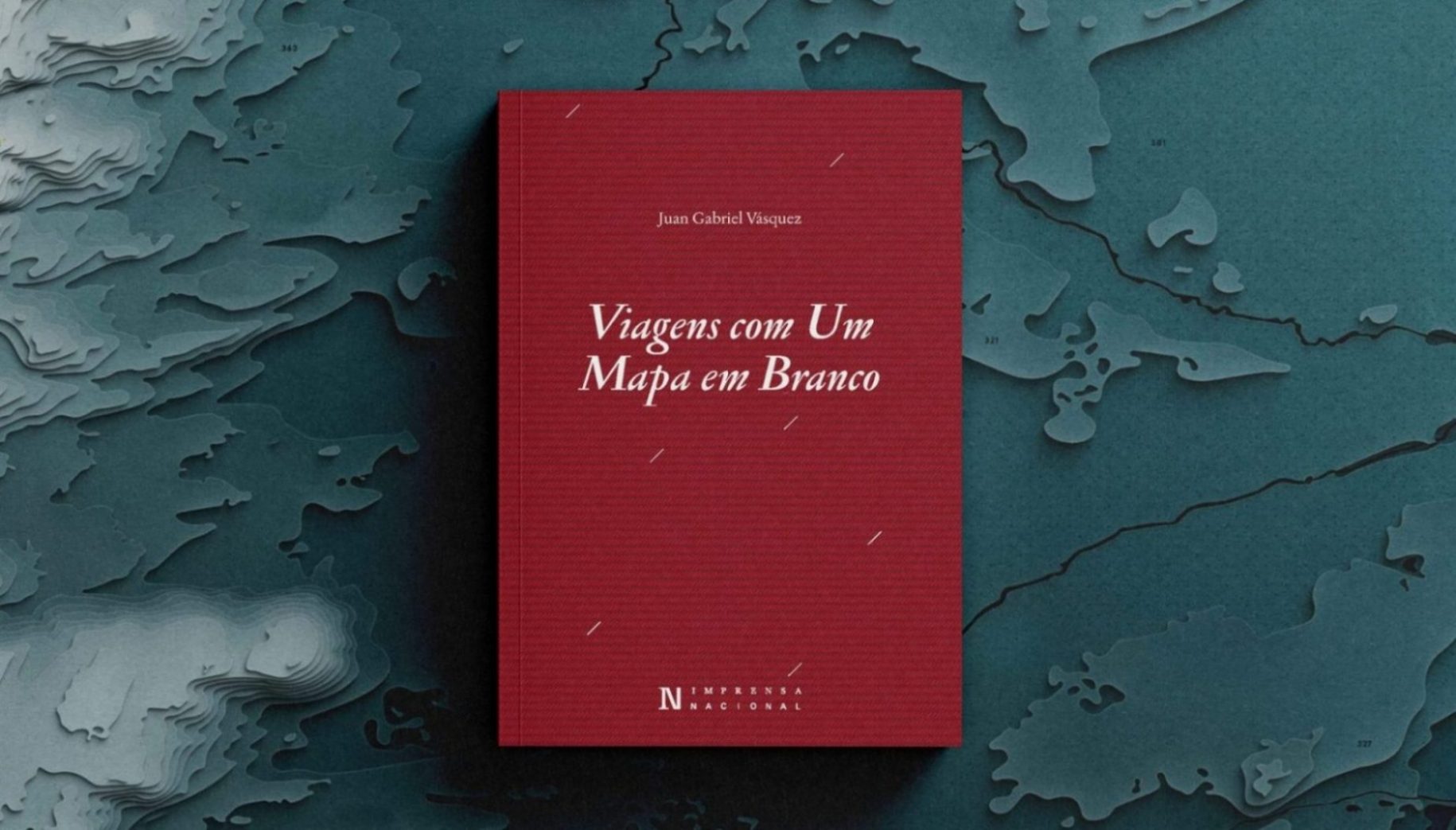 Viagens com Um Mapa em Branco, de Juan Gabriel Vásquez