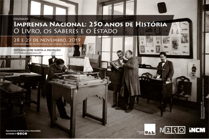 Colóquio | Imprensa Nacional: 250 Anos de História. O Livro, os Saberes e o Estado | 28 e 29 Novembro | Universidade Autónoma de Lisboa