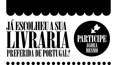 Até dia 25 pode votar na sua livraria preferida em «A Melhor Livraria de Portugal»