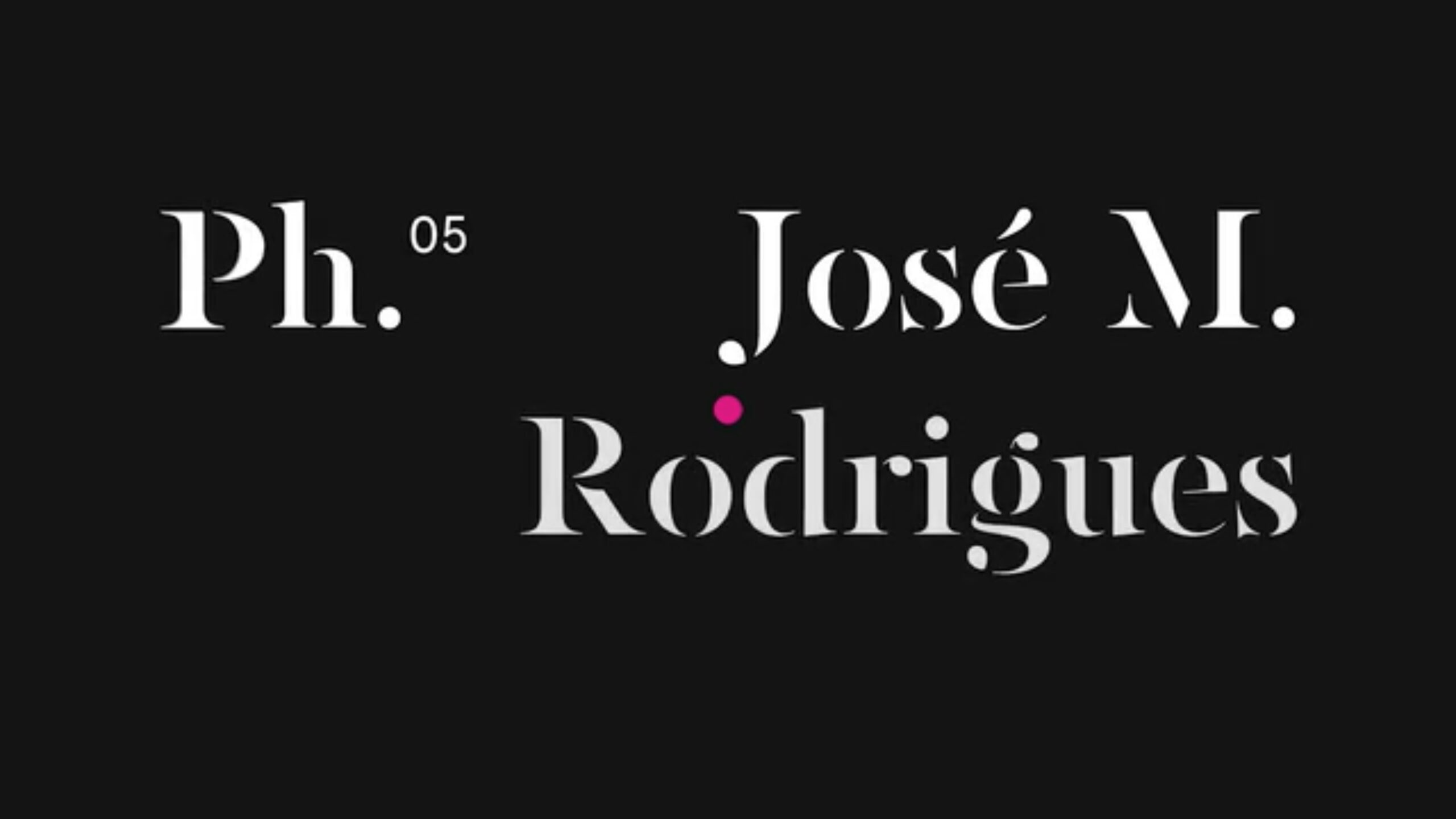 Ph.05 José M. Rodrigues