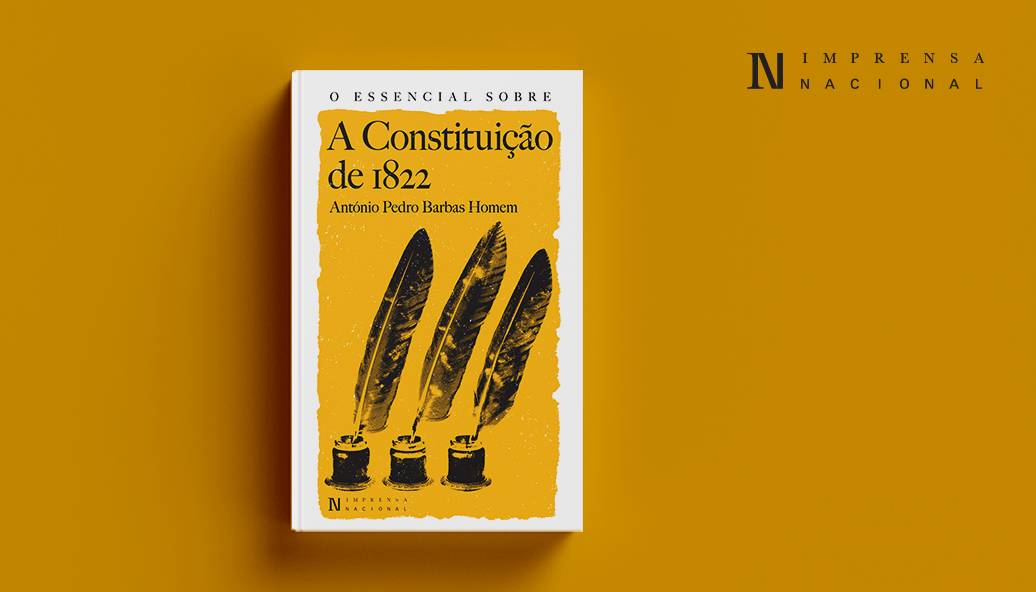 Novidade editorial | O Essencial sobre a Constituição de 1822, de António Pedro Barbas Homem