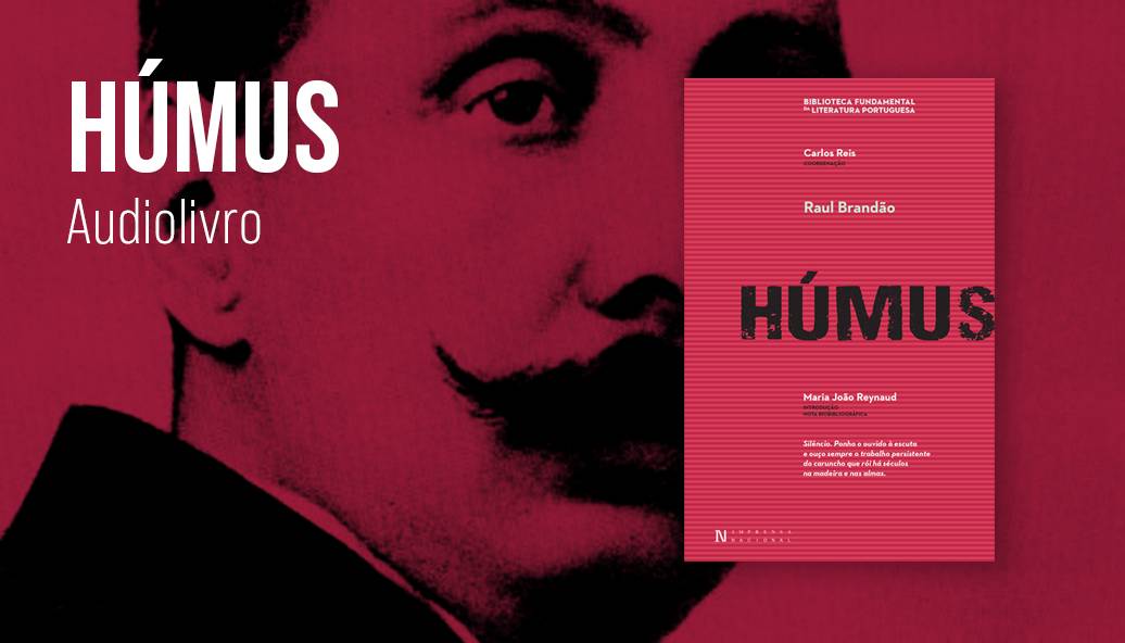 Húmus, de Raul Brandão, é o novo audiolivro da Imprensa Nacional