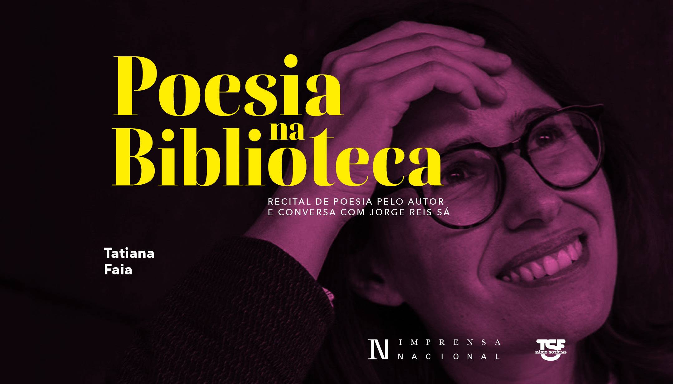 Já pode ouvir Tatiana Faia no terceiro episódio de Poesia na Biblioteca