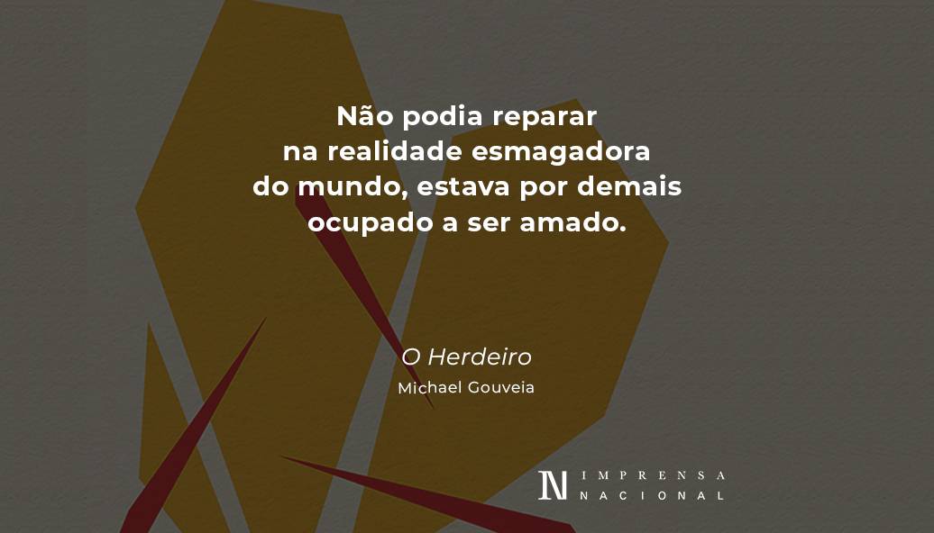 Michael Gouveia, O Herdeiro, p.21.