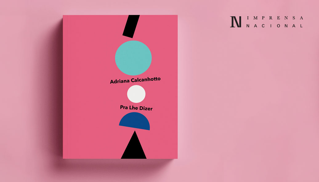 Novidade Editorial | Pra Lhe Dizer | Adriana Calcanhotto 