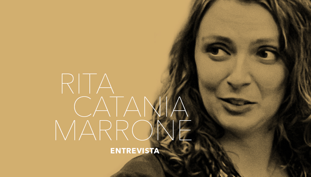 Entrevista com Rita Catania Marrone
