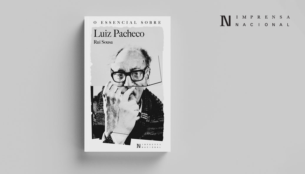 Novidade Editorial | O Essencial sobre Luiz Pacheco de Rui Sousa