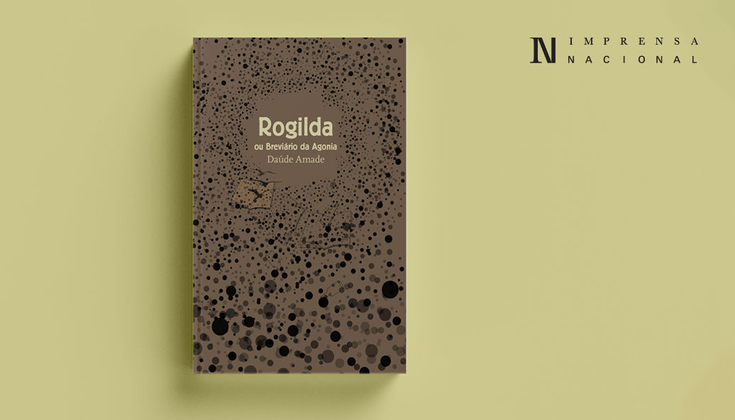 Novidade Editorial | «Rogilda, ou Breviário da Agonia» de Daúde Amade